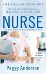 Nurse: The True Story of Mary Benjamin, R.N. - Peggy Anderson - 9780425217603