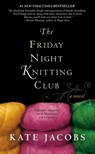 The Friday Night Knitting Club - Kate Jacobs - 9780425219096