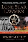 Lone Star Lawmen - Robert M. Utley - 9780425219386