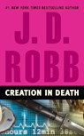 CREATION IN DEATH - J. D. Robb - 9780425221020
