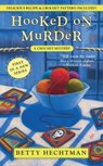 HOOKED ON MURDER - Betty Hechtman - 9780425221259