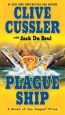 PLAGUE SHIP - CUSSLER,  Clive ; Du Brul, Jack - 9780425226698