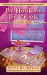 By Hook or by Crook - Betty Hechtman - 9780425228388