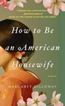 How to Be an American Housewife - Margaret Dilloway - 9780425241295