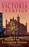 Murder on Lexington Avenue: Murder on Lexington Avenue: A Gaslight Mystery - Victoria Thompson - 9780425241875