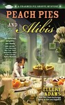 Peach Pies and Alibis - Ellery Adams - 9780425251997