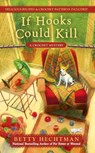 If Hooks Could Kill - Betty Hechtman - 9780425252338