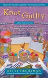 Knot Guilty - Betty Hechtman - 9780425252673