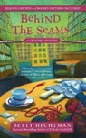 Behind the Seams - Betty Hechtman - 9780425255278