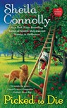 Picked to Die - Sheila Connolly - 9780425257111