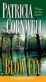 Blow Fly: Scarpetta (Book 12) - Patricia Cornwell - 9780425266724