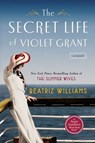 SECRET LIFE OF VIOLET GRANT - Beatriz Williams - 9780425274842