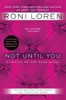 Not Until You - Roni Loren - 9780425275030