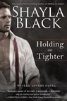 Holding on Tighter - Shayla Black - 9780425275481