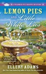 Lemon Pies and Little White Lies - Ellery Adams - 9780425276020