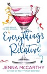 Everything's Relative - MCCARTHY,  Jenna - 9780425280690