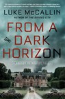 From a Dark Horizon - Luke McCallin - 9780425282922