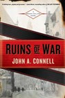 Ruins of War - CONNELL,  John A. - 9780425283288