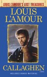 Callaghen (Louis L'Amour's Lost Treasures) - Louis L'Amour - 9780425286111