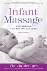 Infant Massage (Fourth Edition) - Vimala McClure - 9780425286678