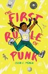The First Rule of Punk - Celia C. Perez - 9780425290408