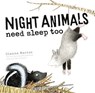 Night Animals Need Sleep Too - Gianna Marino - 9780425290682