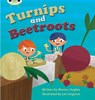 Bug Club Phonics - Phase 3 Unit 10: Turnips and Beetroot - Monica Hughes - 9780433019350