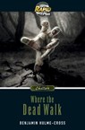 RapidPlus 9.1 Where the Dead Walk - Benjamin Hulme-Cross - 9780435071561