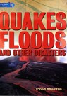 Literacy World Satellites Non Fic Stage 4 Quakes, Floods and other Disasters - Fred Martin - 9780435119898