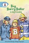 Literacy Edition Storyworlds Stage 9, Our World, Big Barry Baker in Big Trouble -  - 9780435141202