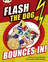 Bug Club Brown A/3C Flash the Dog Bounces In! - Jim Eldridge - 9780435143374