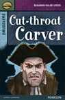 Rapid Stage 8 Set B: Smugglers: Cut-throat Carver - Dee Reid ; Benjamin Hulme-Cross ; Celia Warren - 9780435152468