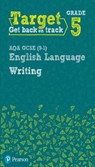 Target Grade 5 Writing AQA GCSE (9-1) English Language Workbook - David Grant - 9780435183233