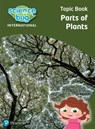 Science Bug: Parts of plants Topic Book - Deborah Herridge ; Eleanor Atkinson - 9780435196905