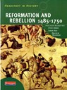 Headstart In History: Reformation & Rebellion 1485-1750 - ARMAN,  Steve ; Rees, Rosemary ; Bird, Simon ; Wilkinson, Malcolm - 9780435323035