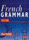 French Grammar 11-14 Pupil Book - Rosi McNab - 9780435372989