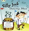 Bug Club Guided Fiction Year 1 Green B Silly Jack and the Dancing Mice - Malachy Doyle - 9780435914127