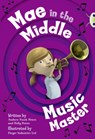 Bug Club Guided Fiction Year Two Fiction Lime A Mae in the Middle: Music Master - Andrew Fusek ; Polly Peters - 9780435914769