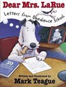 Dear Mrs. Larue: Letters from Obedience School - Mark Teague - 9780439206631