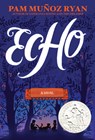 Echo - Pam Muñoz Ryan - 9780439874021