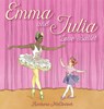 Emma and Julia Love Ballet - Barbara McClintock - 9780439894012
