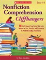 Nonfiction Comprehension Cliffhangers, Grades 4-8: 15 High-Interest True Stories That Invite Students to Infer, Visualize, and Summarize to Predict th - Tom Conklin - 9780439897389