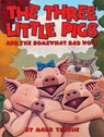 The Three Little Pigs and the Somewhat Bad Wolf - Mark Teague - 9780439915014