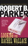 LOOKING FOR RACHEL WALLACE - Robert B. Parker - 9780440153160