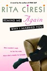 Remind Me Again Why I Married You - Rita Ciresi - 9780440334071