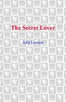 The Secret Lover - Julia London - 9780440338031