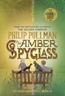 His Dark Materials: The Amber Spyglass (Book 3) - Philip Pullman - 9780440418566