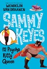 Sammy Keyes and the Psycho Kitty Queen - Wendelin Van Draanen - 9780440419105
