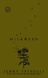 MILKWEED - SPINELLI,  Jerry - 9780440420057