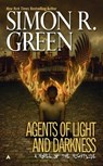 Green, S: Agents of Light and Darkness - Simon R Green - 9780441011131